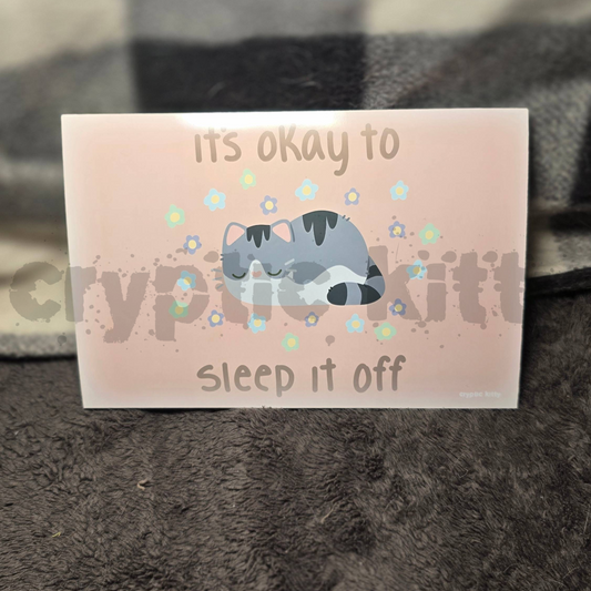 its okay to sleep it off print